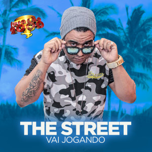 ดาวน์โหลดและฟังเพลง Vai Jogando(feat. Furacão 2000) พร้อมเนื้อเพลงจาก The Street