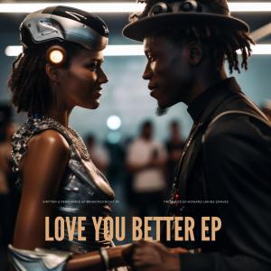 Love You Better EP