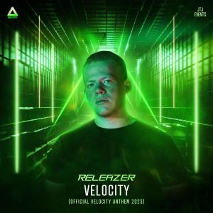 收聽Releazer的Velocity (Official Velocity Anthem 2023)歌詞歌曲