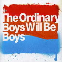 The Ordinary Boys的專輯Boys Will Be Boys - UK DMD single