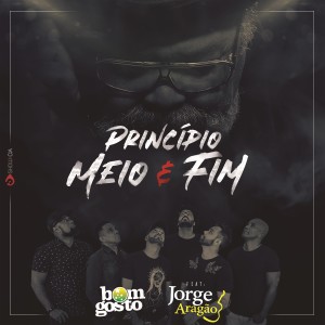 Bom Gosto的專輯Princípio, Meio e Fim