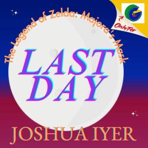 收聽Joshua Iyer的Last Day歌詞歌曲