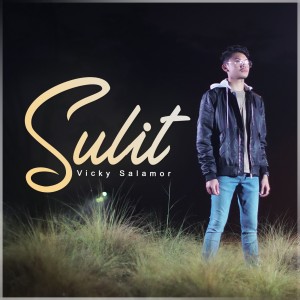 Listen to Sulit song with lyrics from Vicky Salamor