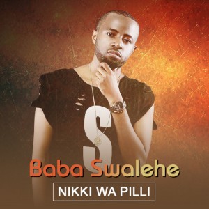 Listen to Baba Swalehe song with lyrics from Nikki Wa Pilli