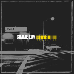 Listen to Gimme Luv song with lyrics from Onesimus
