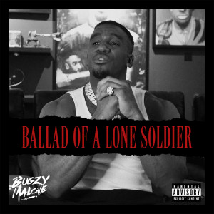 Bugzy Malone的專輯Ballad Of A Lone Soldier (Explicit)