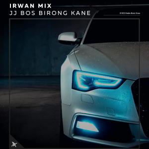 Irwan Mix的專輯Jj Bos Birong Kane (Explicit)