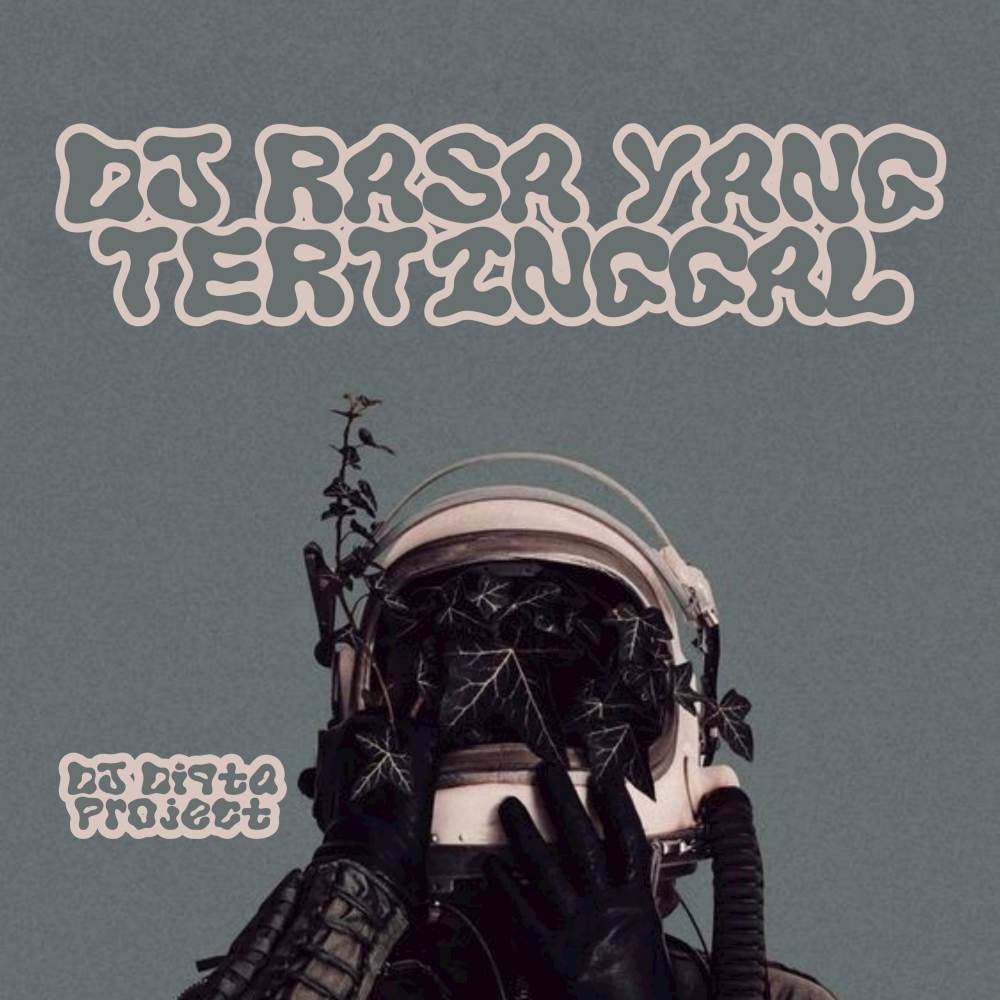 DJ RASA YANG TERTINGGAL