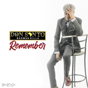 Listen to Remember song with lyrics from Don Santo