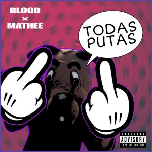 Album Todas Putas (Explicit) from Blood