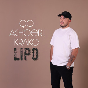 收听Lipo的Qo Achqeri Krake歌词歌曲