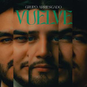 Listen to Vuelve song with lyrics from Grupo arriesgado