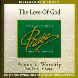 Maranatha! Acoustic的專輯Acoustic Worship: The Love Of God