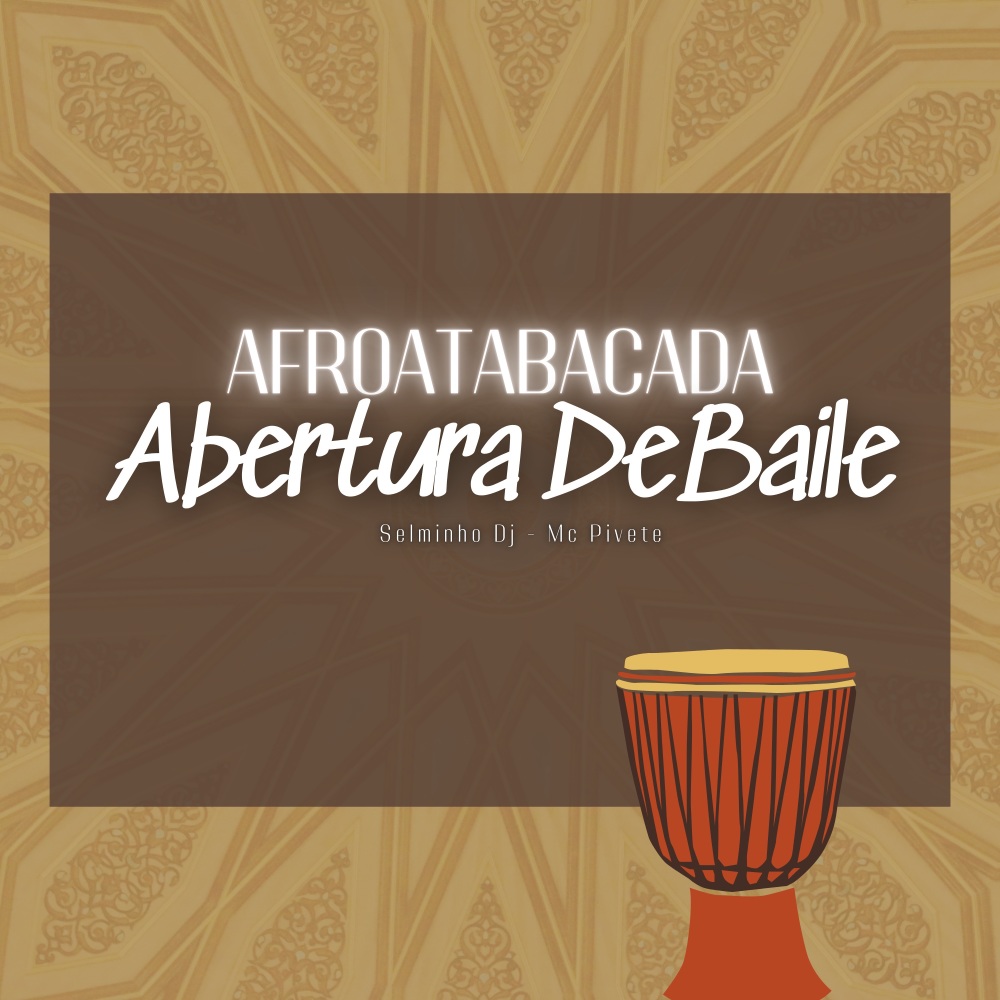 Afroatabacada (Abertura de Baile) (Explicit)