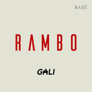 收聽GALI的Rambo歌詞歌曲