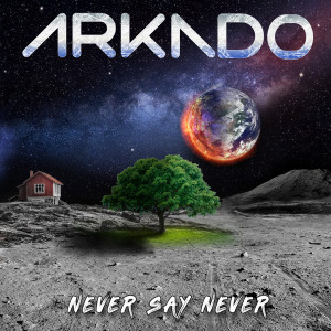 ดาวน์โหลดและฟังเพลง Never Say Never พร้อมเนื้อเพลงจาก Arkado