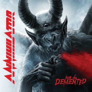 อัลบัม For The Demented ศิลปิน Annihilator