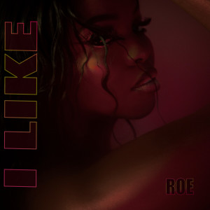 Roé的專輯I Like
