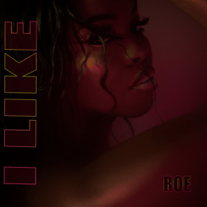 收聽ROE的I Like歌詞歌曲