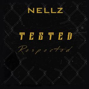Nellz的專輯Tested/Respected (Radio Edit)