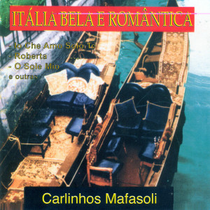 Listen to Torna a Surriento song with lyrics from Carlinhos Mafasoli