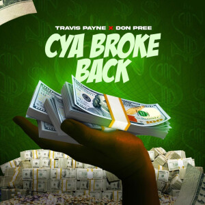 Listen to Cya Broke Back song with lyrics from Travis Payne