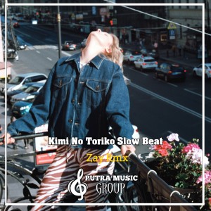 Dengarkan Kimi No Toriko Slow Beat (Remix) lagu dari Zay Rmx dengan lirik