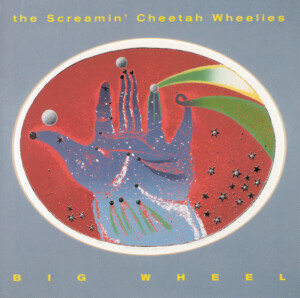 อัลบัม Big Wheel ศิลปิน The Screamin' Cheetah Wheelies