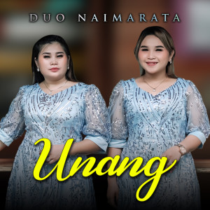 Listen to UNANG song with lyrics from Duo Naimarata