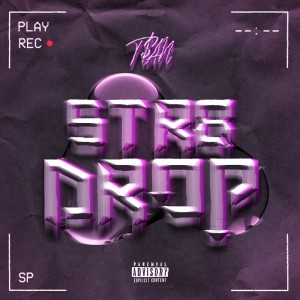 ดาวน์โหลดและฟังเพลง STR8 DROP (Explicit) พร้อมเนื้อเพลงจาก T$an