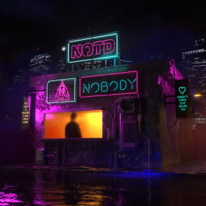 ดาวน์โหลดและฟังเพลง Nobody พร้อมเนื้อเพลงจาก NOTD