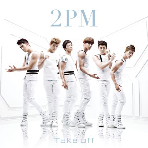收聽2PM的Take Off (Without Main Vocal - Original Karaoke)歌詞歌曲