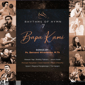 Rhythms of Hymn的专辑Bapa Kami (Rhythms of Hymn Vol.7)