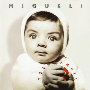 Album Todo cambia from Migueli