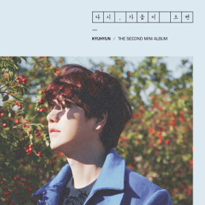 Dengarkan lagu Autumn Sleeves nyanyian KYUHYUN dengan lirik