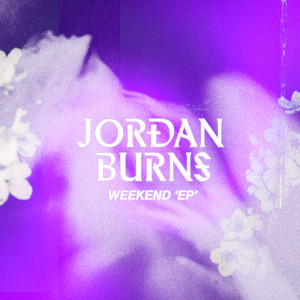 Jordan Burns的專輯Weekend EP