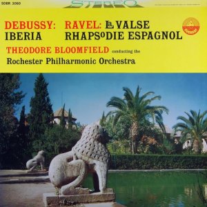 อัลบัม Debussy: Iberia - Ravel: La Valse & Rhapsodie Espagnole (Transferred from the Original Everest Records Master Tapes) ศิลปิน Theodore Bloomfield