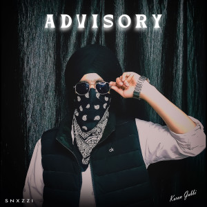 Listen to Advisory song with lyrics from Karan Gabbi