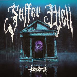 Listen to SUFFER WELL (Explicit) song with lyrics from Sinizter