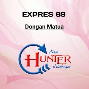 ดาวน์โหลดและฟังเพลง DONGAN MATUA พร้อมเนื้อเพลงจาก EXPRES 89