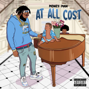 收聽Money Man的At All Cost (Explicit)歌詞歌曲
