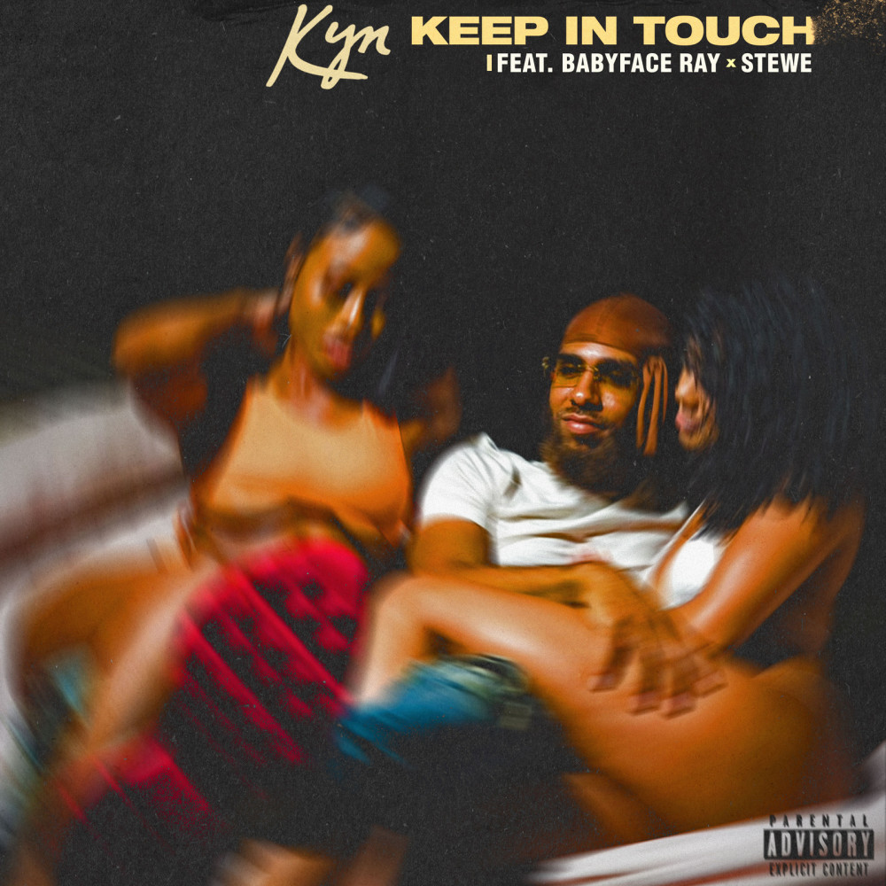 Keep in Touch (Explicit)