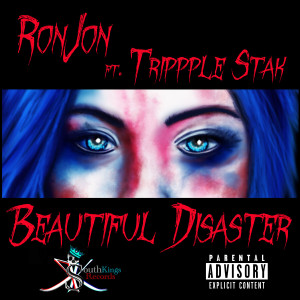 Listen to Beautiful Disaster (Explicit) song with lyrics from RonJon