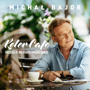 收聽Michal Bajor的Kolor Cafe歌詞歌曲