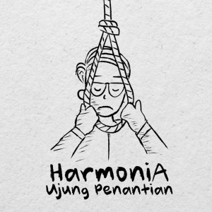 Dengarkan Ujung Penantian lagu dari HarmoniA dengan lirik