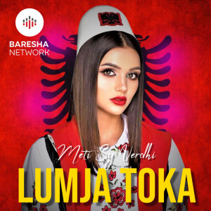 Listen to Lumja toka song with lyrics from Meti Sy Verdhi