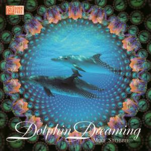 Mike Stobbie的專輯Dolphin Dreaming