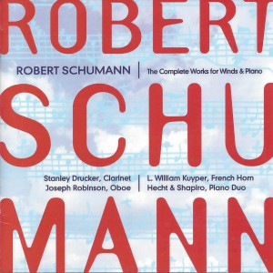 Stanley Drucker的專輯Robert Schumann: The Complete Works for Wind & Piano
