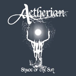 ดาวน์โหลดและฟังเพลง Shade of the Sun พร้อมเนื้อเพลงจาก Aetherian