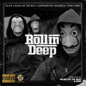 DJ EFX的專輯Rollin' Deep (Explicit)